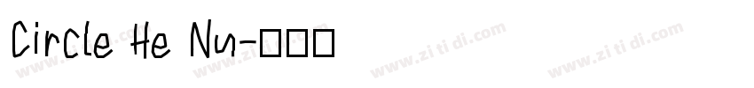 Circle He Nu字体转换